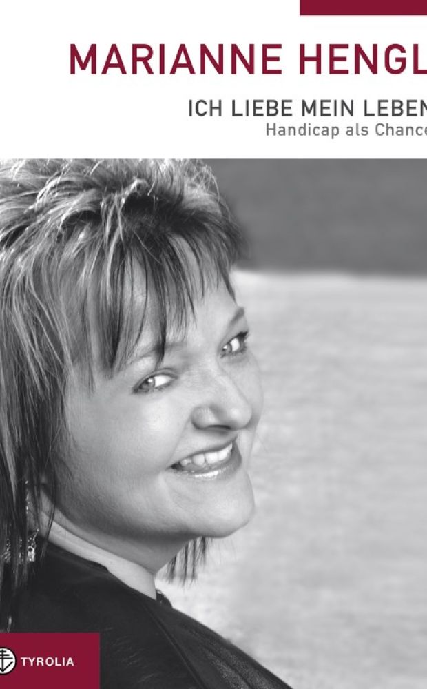 Ich liebe mein Leben - Handicap als Chance